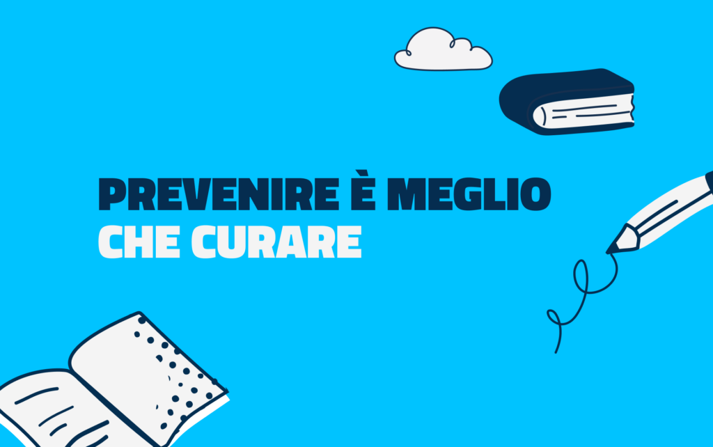 Immagine interna con frase "Prevenire è meglio che curare"